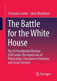 bokomslag The Battle for the White House