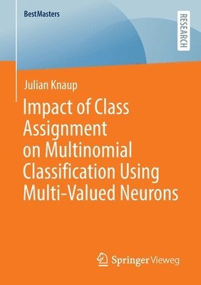 Impact of Class Assignment on Multinomial Classification Using Multi-Valued Neurons 1