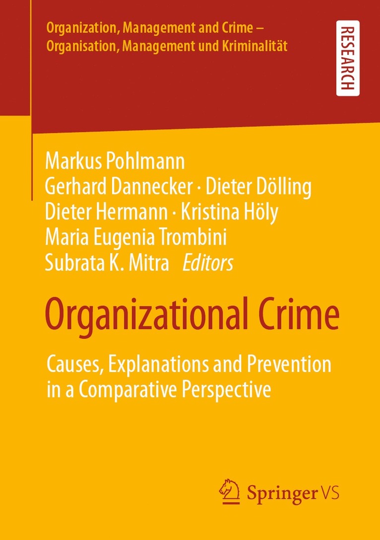 Markus Pohlmann, Gerhard Dannecker, Dieter Dölling, Dieter Hermann, Kristina Höly, Maria Eugenia Trombini, Subrata K. Mitra, Dieter Dolling, Kristina Holy - Organizational Crime, Häftad