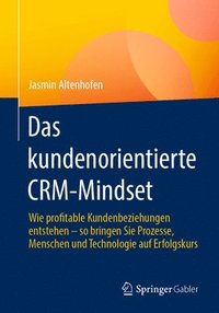 bokomslag Das kundenorientierte CRM-Mindset