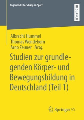 bokomslag Studien zur grundlegenden Krper- und Bewegungsbildung in Deutschland (Teil 1)