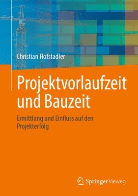 bokomslag Projektvorlaufzeit und Bauzeit