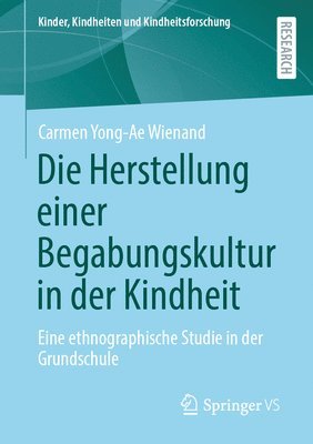 Die Herstellung einer Begabungskultur in der Kindheit 1