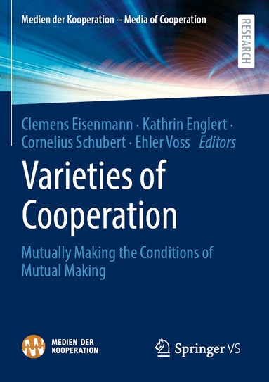 Clemens Eisenmann, Kathrin Englert, Cornelius Schubert, Ehler Voss - Varieties of Cooperation, Häftad