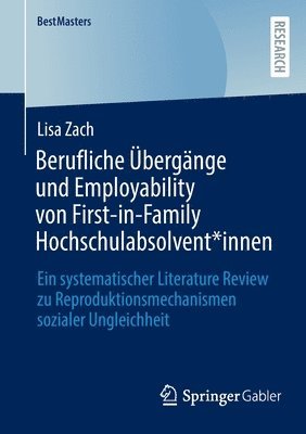 Berufliche bergnge und Employability von First-in-Family Hochschulabsolvent*innen 1