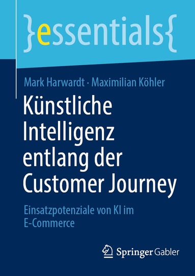 Mark Harwardt, Maximilian Köhler - Künstliche Intelligenz entlang der Customer Journey, Häftad