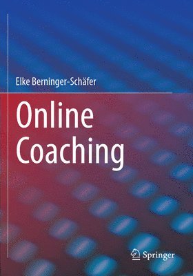 Elke Berninger-Schäfer, Elke Berninger-Schafer - Online Coaching, Häftad