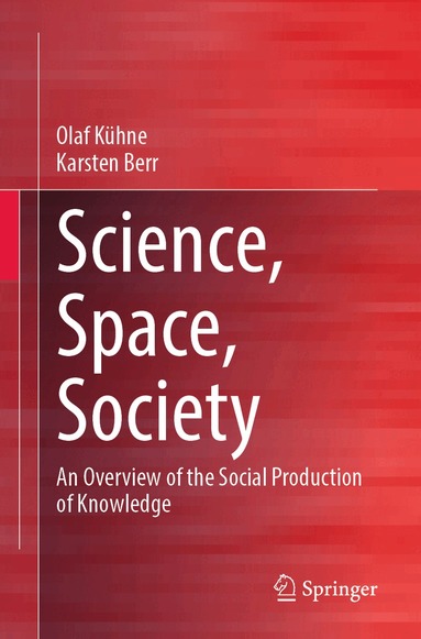 Olaf Kühne, Karsten Berr - Science, Space, Society, Häftad