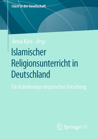 Anna Körs - Islamischer Religionsunterricht in Deutschland, Häftad