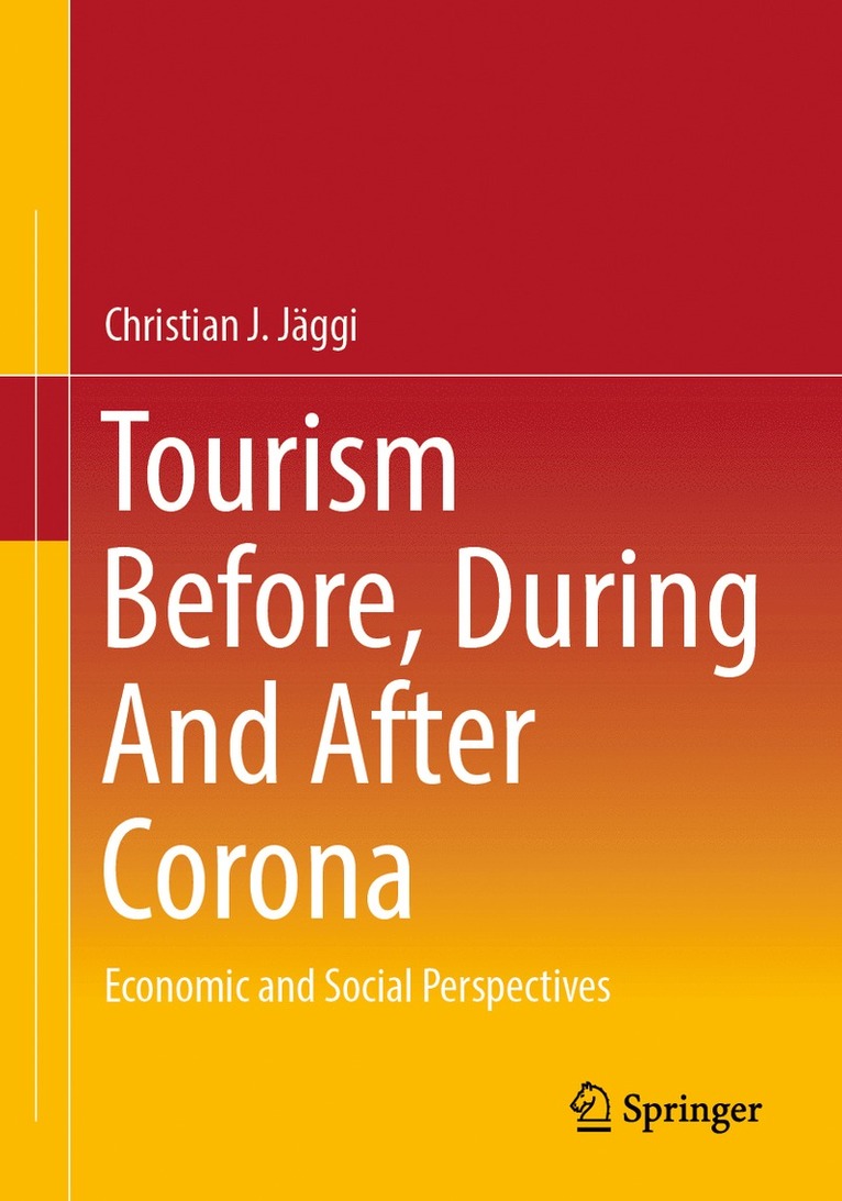 Tourism before, during and after Corona