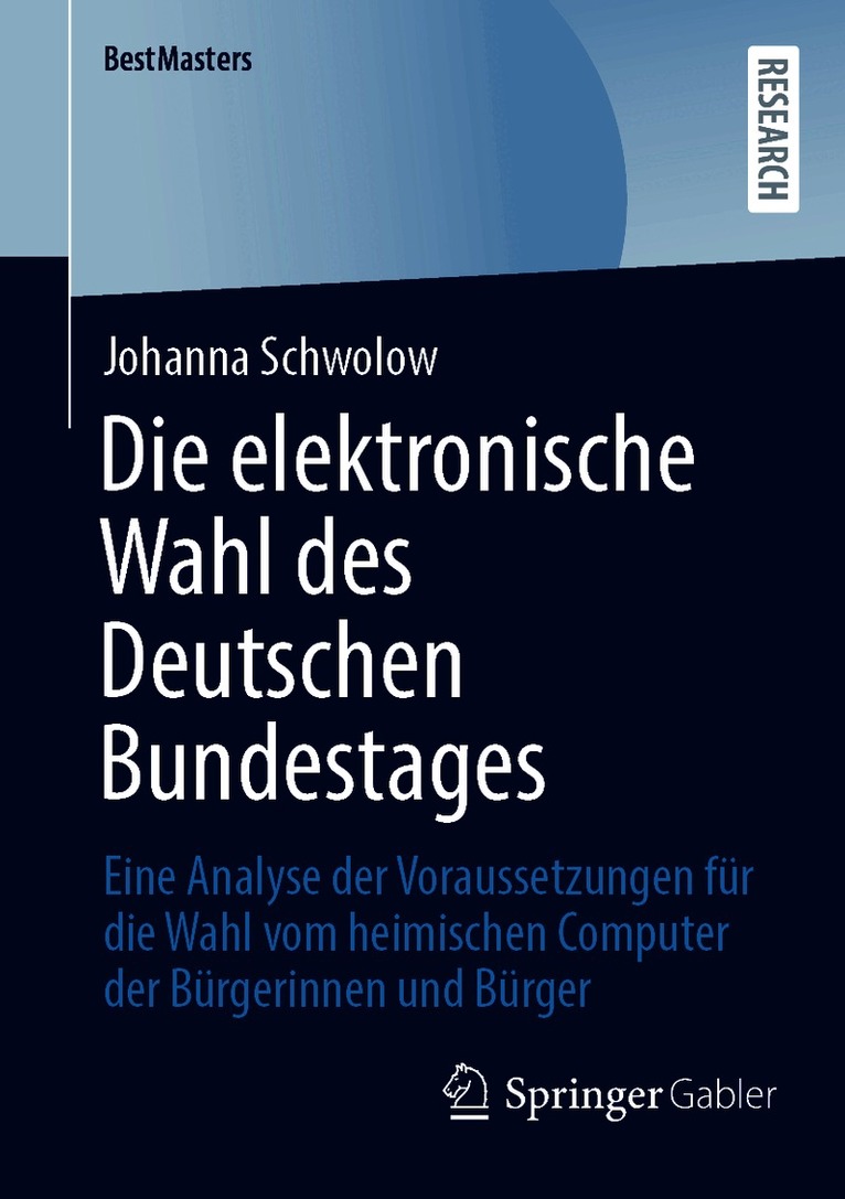Johanna Schwolow - Die elektronische Wahl des Deutschen Bundestages, Häftad