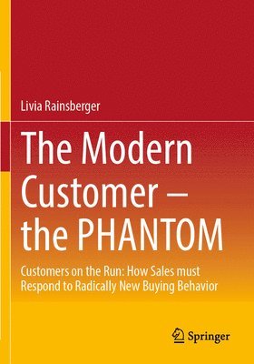 Livia Rainsberger - Modern Customer – the PHANTOM, Häftad