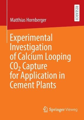 Experimental Investigation of Calcium Looping CO2 Capture for Application in Cement Plants 1