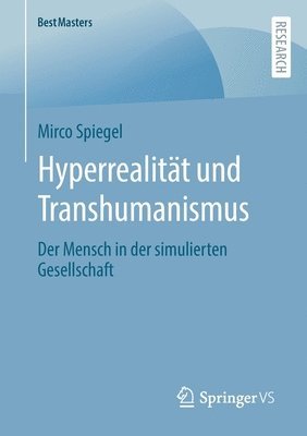 bokomslag Hyperrealitt und Transhumanismus