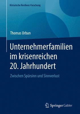 bokomslag Unternehmerfamilien im krisenreichen 20. Jahrhundert