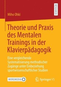 bokomslag Theorie und Praxis des Mentalen Trainings in der Klavierpdagogik