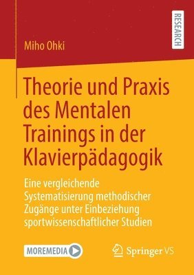 Theorie und Praxis des Mentalen Trainings in der Klavierpdagogik 1