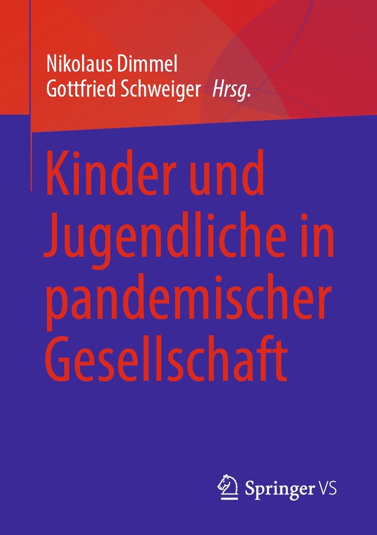 Nikolaus Dimmel, Gottfried Schweiger - Kinder und Jugendliche in pandemischer Gesellschaft, Häftad