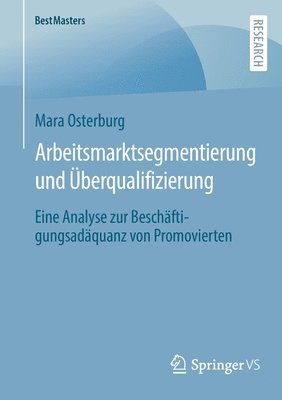 Mara Osterburg - Arbeitsmarktsegmentierung und Überqualifizierung, Häftad