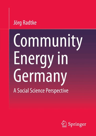 Jörg Radtke - Community Energy in Germany, Häftad