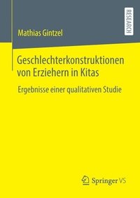 bokomslag Geschlechterkonstruktionen von Erziehern in Kitas