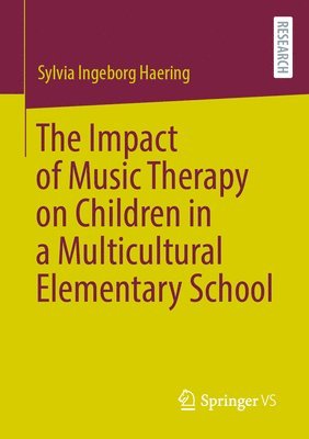 bokomslag The Impact of Music Therapy on Children in a Multicultural Elementary School