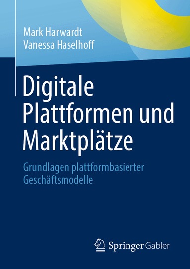 Mark Harwardt, Vanessa Haselhoff - Digitale Plattformen und Marktplätze, Häftad
