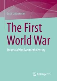 bokomslag The First World War