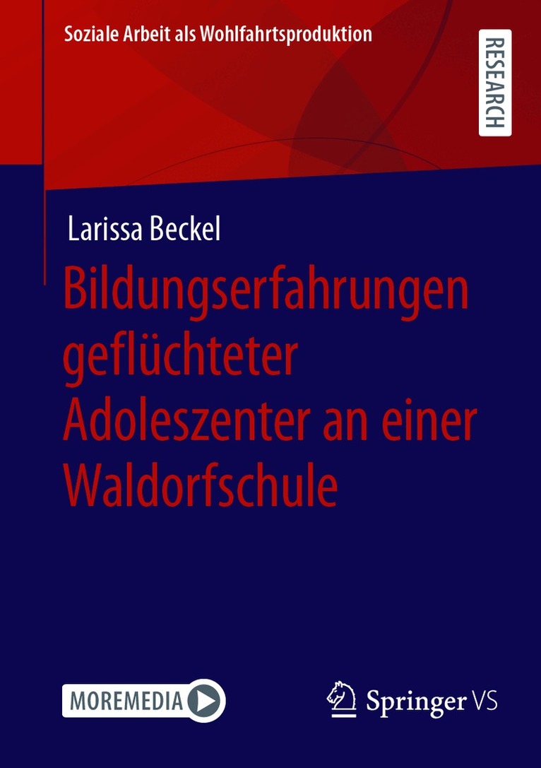 Larissa Beckel - Bildungserfahrungen geflüchteter Adoleszenter an einer Waldorfschule, Häftad