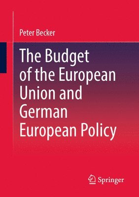 The Budget of the European Union and German European Policy 1