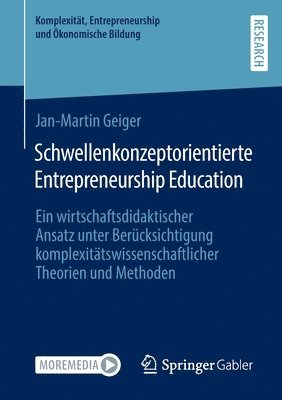 Schwellenkonzeptorientierte Entrepreneurship Education 1