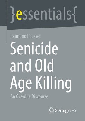 bokomslag Senicide and Old Age Killing