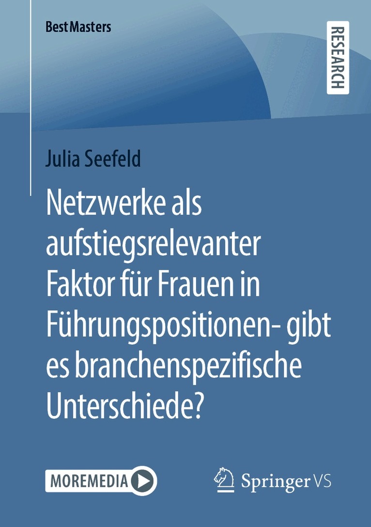 Julia Seefeld - Netzwerke als aufstiegsrelevanter Faktor für Frauen in Führungspositionen- gibt es branchenspezifische Unterschiede?, Häftad