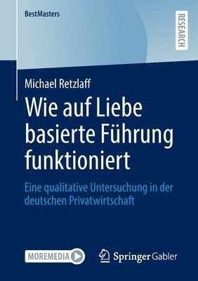 bokomslag Wie auf Liebe basierte Führung funktioniert