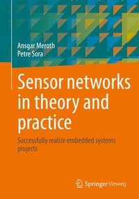 bokomslag Sensor networks in theory and practice
