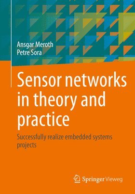 Sensor networks in theory and practice 1