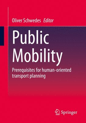 Oliver Schwedes - Public Mobility, Häftad