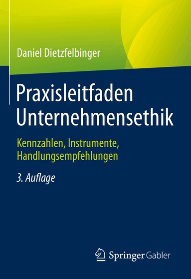 Daniel Dietzfelbinger - Praxisleitfaden Unternehmensethik, Inbunden
