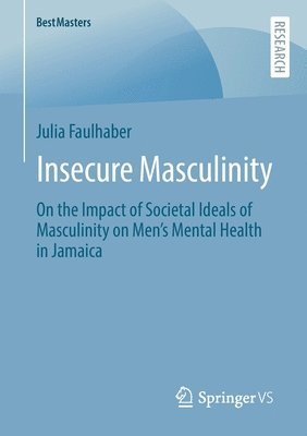 Insecure Masculinity 1