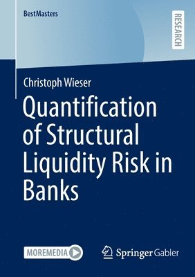 bokomslag Quantification of Structural Liquidity Risk in Banks