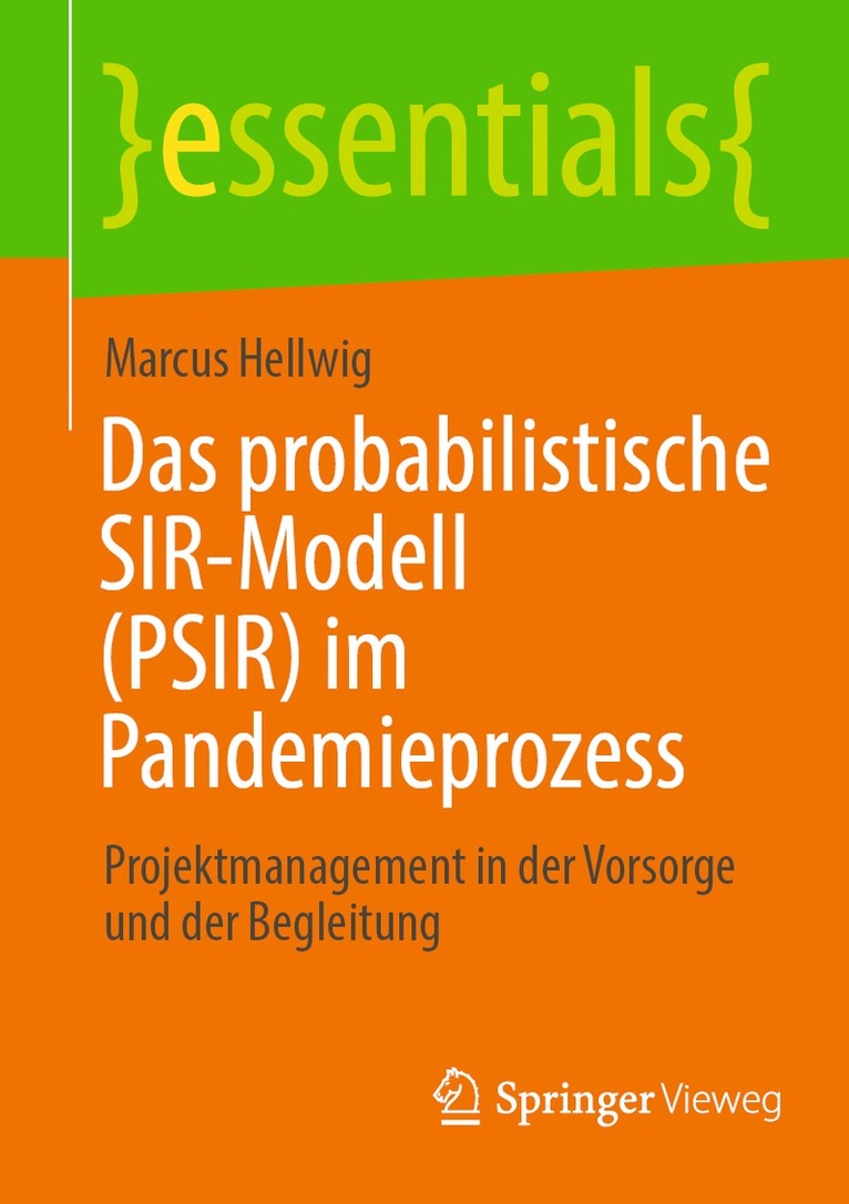 Das probabilistische SIR-Modell (PSIR) im Pandemieprozess 1