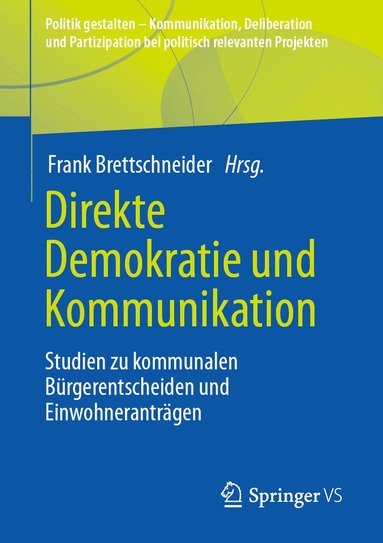 Frank Brettschneider - Direkte Demokratie und Kommunikation, Häftad