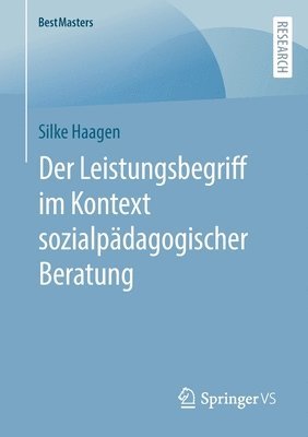 bokomslag Der Leistungsbegriff im Kontext sozialpdagogischer Beratung