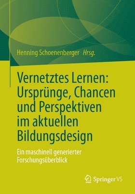 bokomslag Vernetztes Lernen: Ursprünge, Chancen und Perspektiven im aktuellen Bildungsdesign