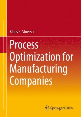 bokomslag Process Optimization for Manufacturing Companies