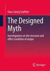 bokomslag The Designed Myth