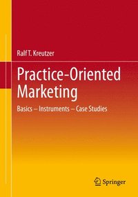 bokomslag Practice-Oriented Marketing