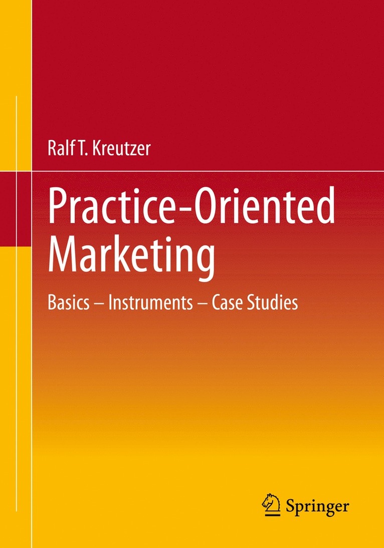 Ralf T. Kreutzer - Practice-Oriented Marketing, Häftad