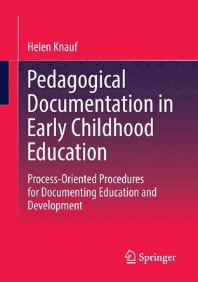 Pedagogical Documentation in Early Childhood Education 1