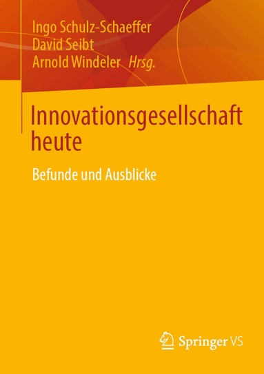 Ingo Schulz-Schaeffer, David Seibt, Arnold Windeler - Innovationsgesellschaft heute, Häftad